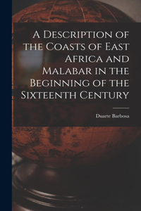 Description of the Coasts of East Africa and Malabar in the Beginning of the Sixteenth Century