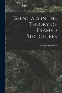 Essentials in the Theory of Framed Structures