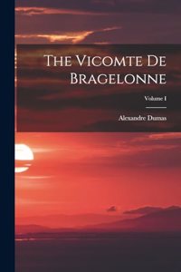 Vicomte de Bragelonne; Volume I