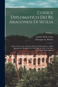 Codice diplomatico dei re aragonesi di Sicilia