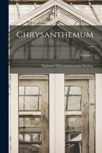 Chrysanthemum ...; Volume 1