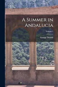 Summer in Andalucia; Volume 1