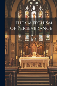 Catechism of Perseverance