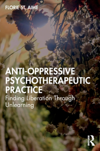 Anti-Oppressive Psychotherapeutic Practice