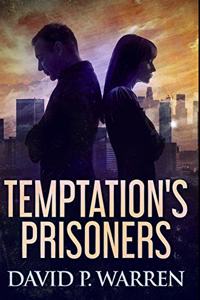 Temptation's Prisoners