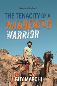 Tenacity of a Wandering Warrior