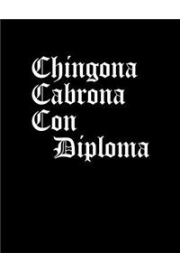 Chingona Cabrona Con Diploma