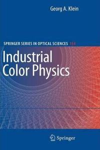 Industrial Color Physics (Springer Series in Optical Sciences, Volume 154) [Special Indian Edition - Reprint Year: 2020] [Paperback] Georg A. Klein
