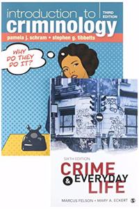 Bundle: Schram: Introduction to Criminology 3e (Paperback) + Felson: Crime and Everyday Life 6e (Paperback)