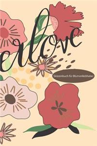 Skizzenbuch für Blumenliebhaber