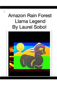 Amazon Rain Forest Llama Legend