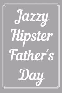 Jazzy Hipster Father's day Notebook Journal For Dad