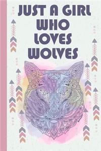 Just a Girl Who Loves Wolves