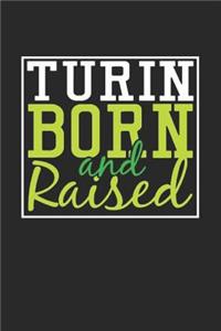 Turin Born And Raised