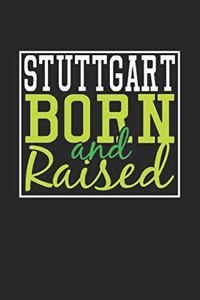 Stuttgart Born And Raised: Stuttgart Notebook Stuttgart Vacation Journal 110 Blank Paper Pages 6 x 9 Handlettering Diary I Logbook Stuttgart Buch