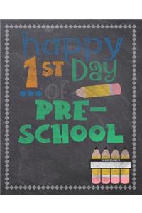 Happy First Day Of Pre-School