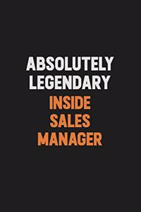 Absolutely Legendary Inside Sales Manager