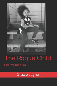 The Rogue Child