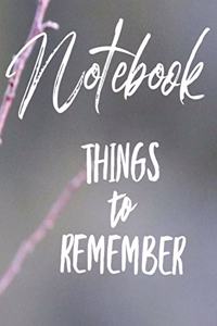 Notebook Things to Remember