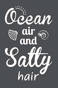 Ocean Air And Salty Hair