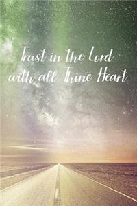 Trust in the Lord with all Thine Heart