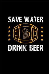 Save Water Drink Beer