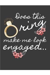 Does this ring make look engaged