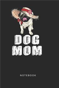 Dog Mom Notebook