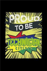 Proud to be technician citizen