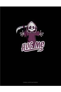 Hug Me