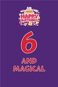 6 and Magical