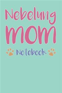 Nebelung Mom Composition Notebook of Cat Mom Journal