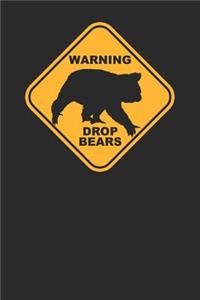 Warning Drop Bears