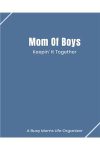 Mom Of Boys Keepin' It Together