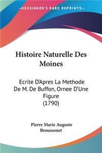 Histoire Naturelle Des Moines