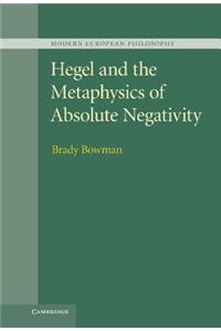 Hegel and the Metaphysics of Absolute Negativity