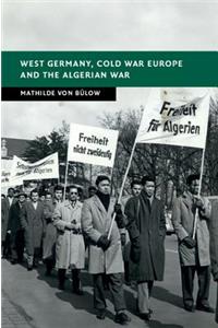 West Germany, Cold War Europe and the Algerian War