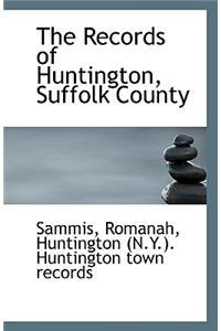 The Records of Huntington, Suffolk County