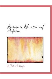 Exercise in Education and Medicine