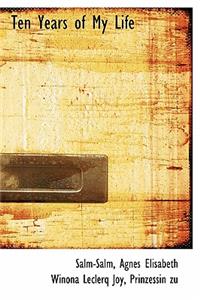 Ten Years of My Life