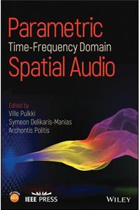 Parametric Time-Frequency Domain Spatial Audio