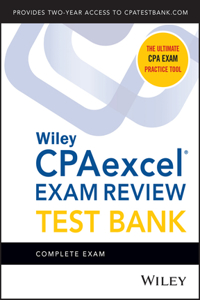 Wiley CPAexcel Exam Review 2020 Test Bank