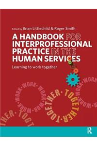 A Handbook for Interprofessional Practice in the Human Services
