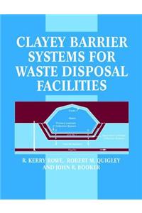 Clayey Barrier Systems for Waste Disposal Facilities