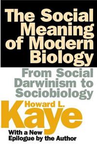 The Social Meaning of Modern Biology