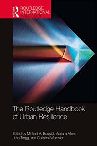 Routledge Handbook of Urban Resilience