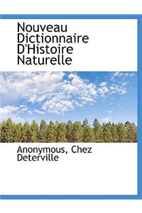 Nouveau Dictionnaire D'Histoire Naturelle