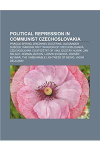 Political Repression in Communist Czechoslovakia