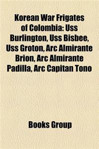 Korean War Frigates of Colombia
