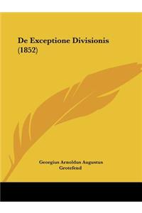 De Exceptione Divisionis (1852)